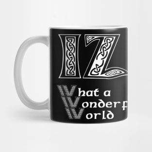 IZ what a wonderful world Mug